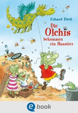 Die Olchis bekommen ein Haustier - Erhard Dietl