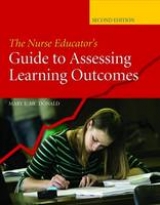 The Nurse Educator's Guide to Assessing Learning Outcomes - Mcdonald, Mary E.