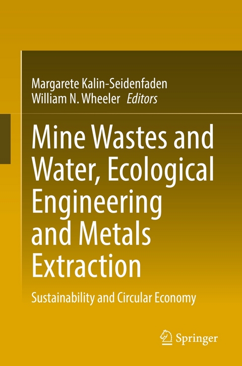 Mine Wastes and Water, Ecological Engineering and Metals Extraction - 