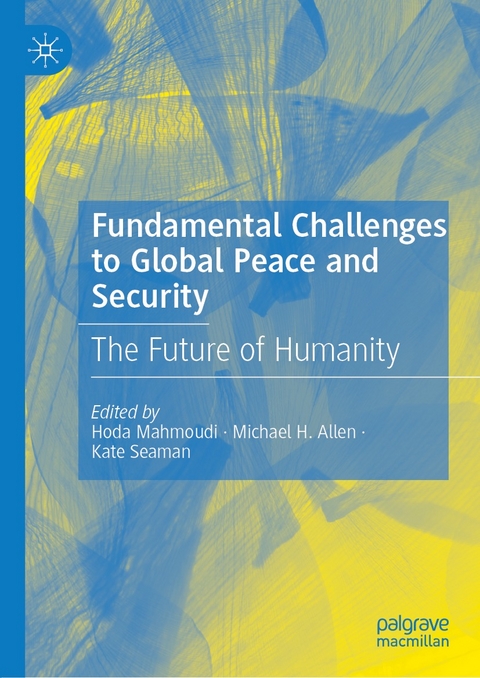 Fundamental Challenges to Global Peace and Security - 