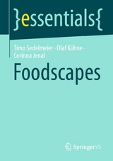 Foodscapes - Timo Sedelmeier, Olaf Kühne, Corinna Jenal