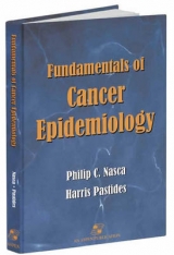 Fundamentals of Cancer Epidemiology - Nasca, Philip C.; Pastides, Harris