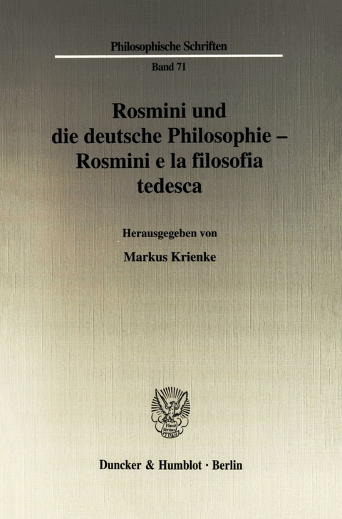 Rosmini und die deutsche Philosophie - Rosmini e la filosofia tedesca. - 