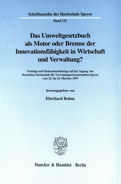 Das Umweltgesetzbuch als Motor oder Bremse der Innovationsfähigkeit in Wirtschaft und Verwaltung? - 