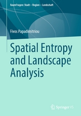 Spatial Entropy and Landscape Analysis - Fivos Papadimitriou