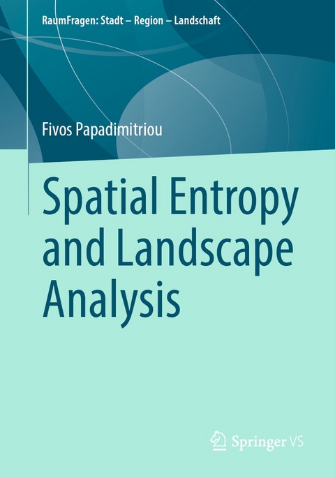 Spatial Entropy and Landscape Analysis - Fivos Papadimitriou