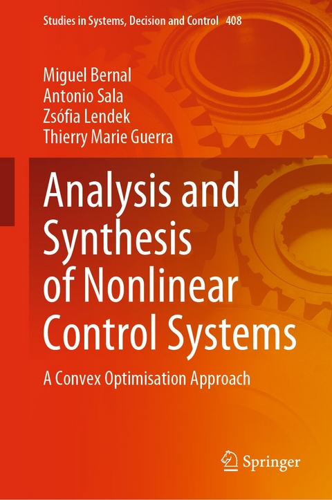 Analysis and Synthesis of Nonlinear Control Systems - Miguel Bernal, Antonio Sala, Zsófia Lendek, Thierry Marie Guerra