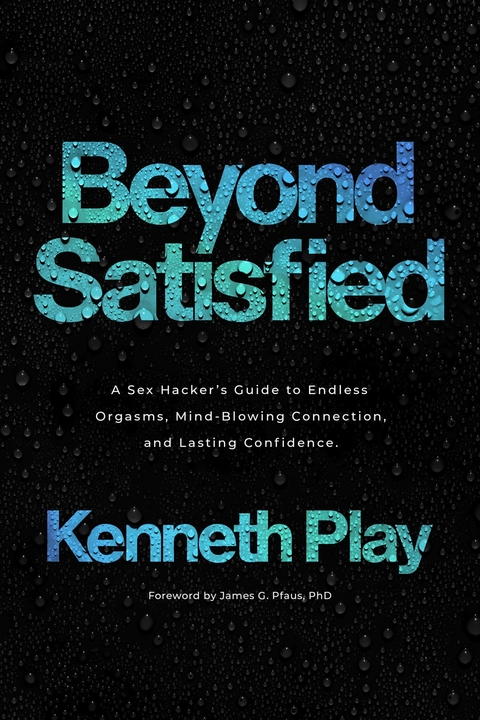 Beyond Satisfied -  Kenneth Play