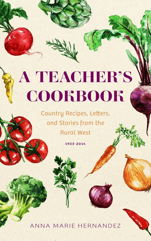 TEACHER'S COOKBOOK -  Anna Marie Hernandez