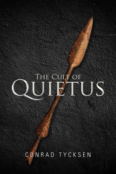 Cult of Quietus -  Conrad Tycksen