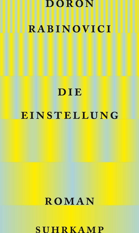 Die Einstellung - Doron Rabinovici