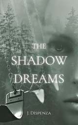 Shadow Dreams -  J. Dispenza