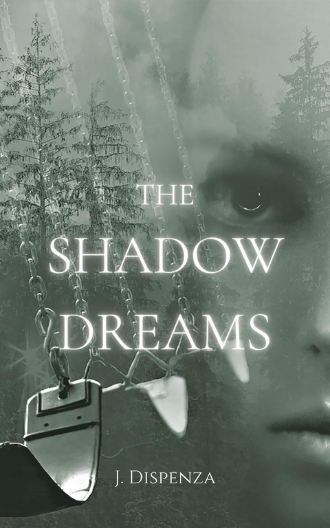 Shadow Dreams -  J. Dispenza