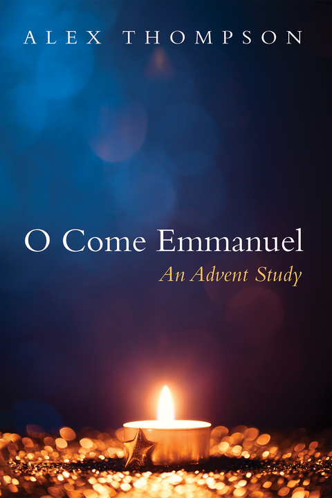 O Come Emmanuel -  Alex Thompson