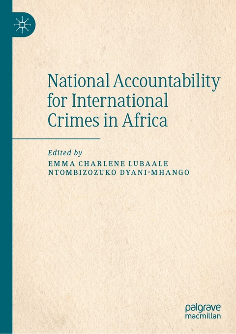 National Accountability for International Crimes in Africa - 