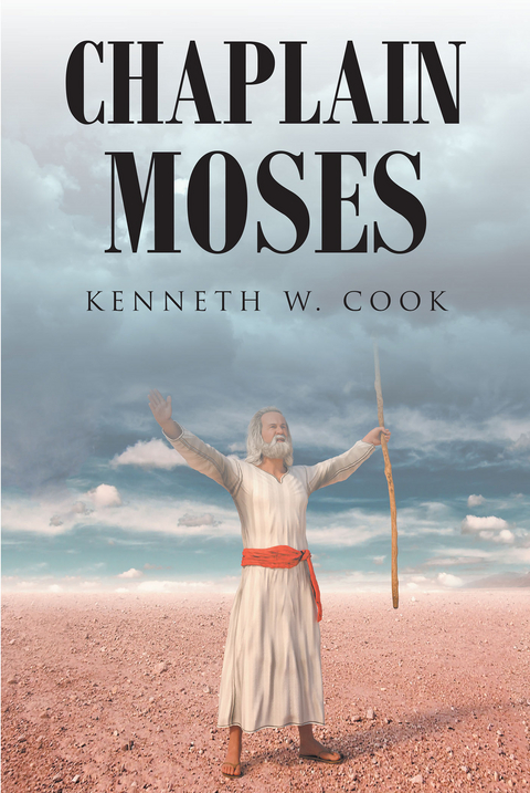 Chaplain Moses - Kenneth W. Cook