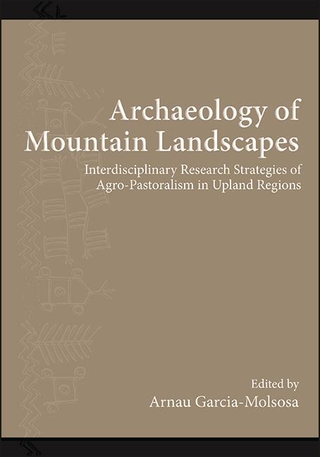 Archaeology of Mountain Landscapes - 