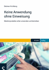 Keine Anwendung ohne Einweisung - Dietmar Kirchberg