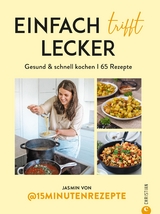 Einfach trifft lecker - Jasmin von @15Minutenrezepte