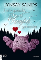 Liebe gesucht, Vampir gefunden - Lynsay Sands