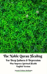 The Noble Quran Healing For Deep Sadness & Depression Plus Improve Spiritual Health English Version - Jannah Firdaus Mediapro