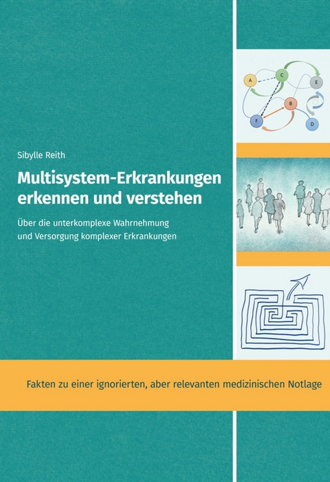 Multisystem-Erkrankungen erkennen und verstehen - Sibylle Reith