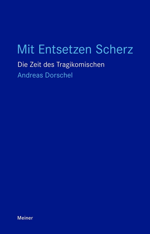 Mit Entsetzen Scherz -  Andreas Dorschel