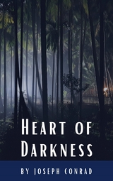 Heart of Darkness Trilogy - Joseph Conrad, Classics HQ