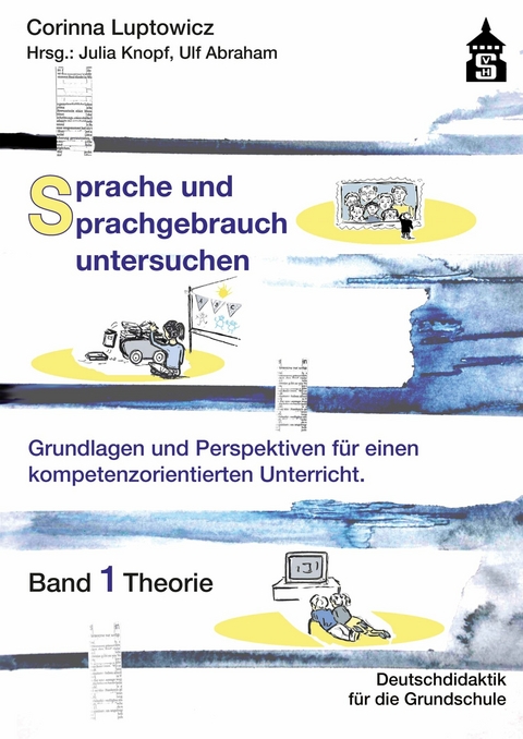 Sprache und Sprachgebrauch untersuchen - Corinna Luptowicz