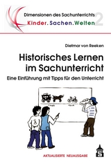 Historisches Lernen im Sachunterricht - Dietmar von Reeken