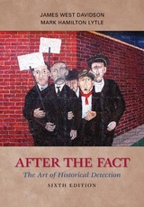 After the Fact: The Art of Historical Detection - Davidson, James West; Lytle, Mark