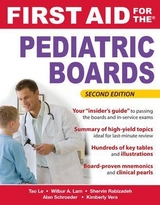 First Aid for the Pediatric Boards, Second Edition - Le, Tao; Lam, Wilbur; Rabizadeh, Shervin; Schroeder, Alan; Vera, Kimberly