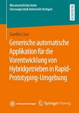 Generische automatische Applikation für die Vorentwicklung von Hybridgetrieben in Rapid-Prototyping-Umgebung - Jianbin Liao