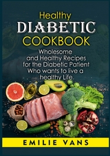 Healthy Diabetic Cookbook - Emilie Vans