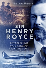 Sir Henry Royce -  Peter Reese