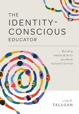 Identity-Conscious Educator - Liza A. Talusan