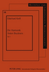 Die Harmonik Anton Bruckners - Ekkehard Kreft