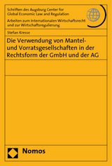 Die Verwendung von Mantel- und Vorratsgesellschaften in der Rechtsform der GmbH und der AG - Stefan Kresse