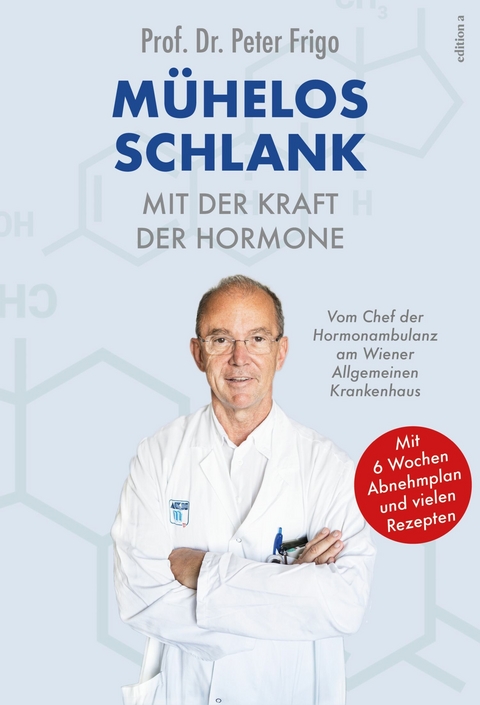 Mühelos schlank mit der Kraft der Hormone - Peter Frigo