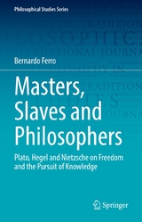 Masters, Slaves and Philosophers - Bernardo Ferro