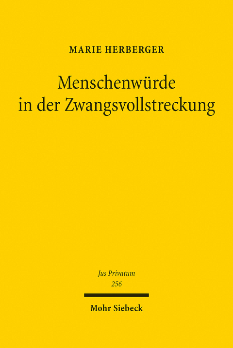 Menschenwürde in der Zwangsvollstreckung -  Marie Herberger