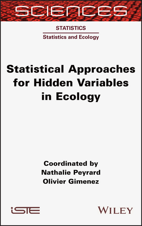 Statistical Approaches for Hidden Variables in Ecology - Nathalie Peyrard, Olivier Gimenez