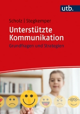 Unterstützte Kommunikation - Markus Scholz, Jan M. Stegkemper