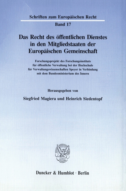 Das Recht des öffentlichen Dienstes in den Mitgliedstaaten der Europäischen Gemeinschaft. - 