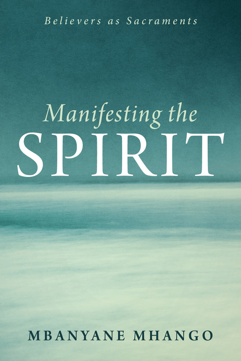 Manifesting the Spirit - Mbanyane Mhango