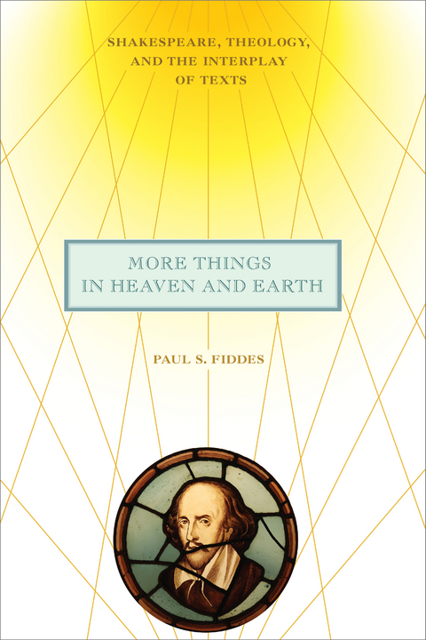 More Things in Heaven and Earth -  Paul S. Fiddes