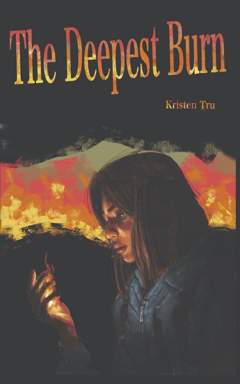 The Deepest Burn - Kristen Tru