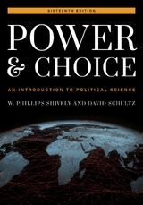 Power and Choice -  David Schultz,  W. Phillips Shively