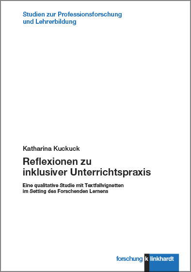 Reflexionen zu inklusiver Unterrichtspraxis -  Katharina Kuckuck