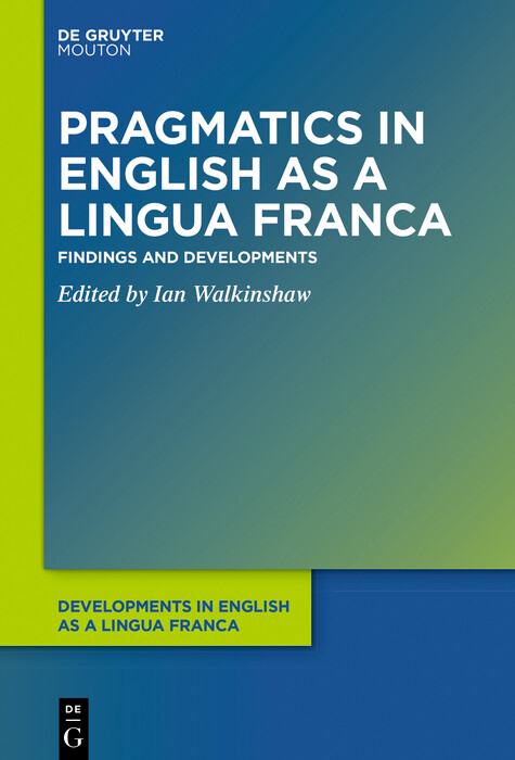 Pragmatics in English as a Lingua Franca - 